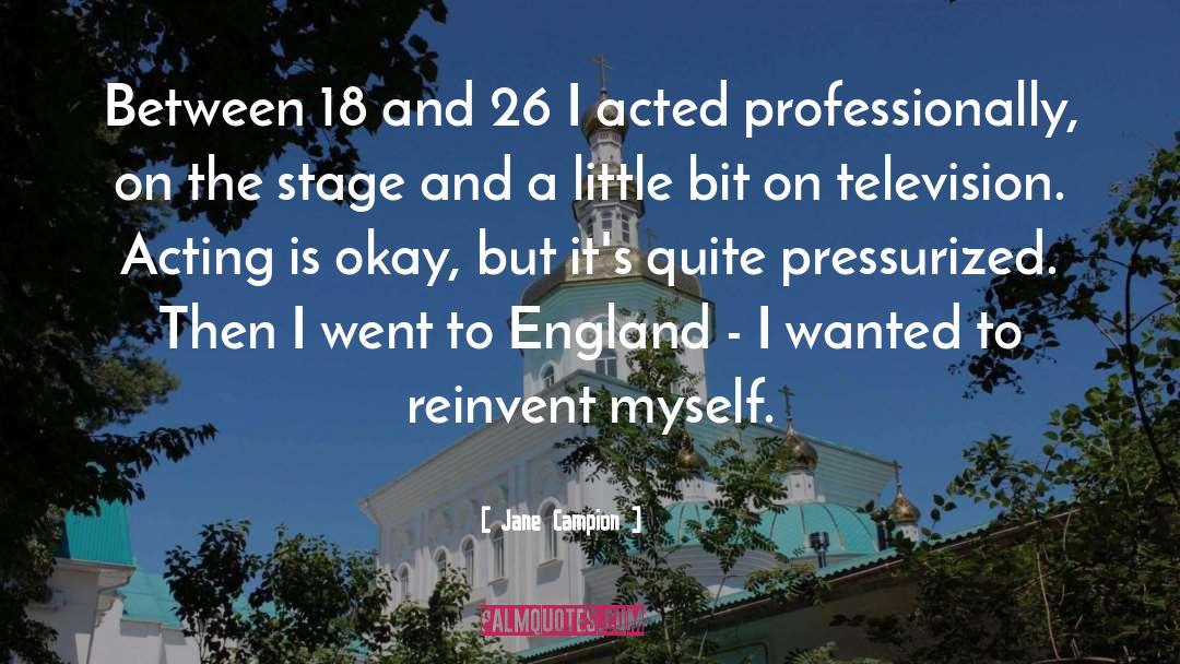 Reinvent Yourself quotes by Jane Campion