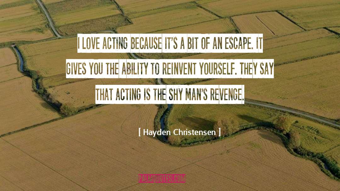 Reinvent Yourself quotes by Hayden Christensen
