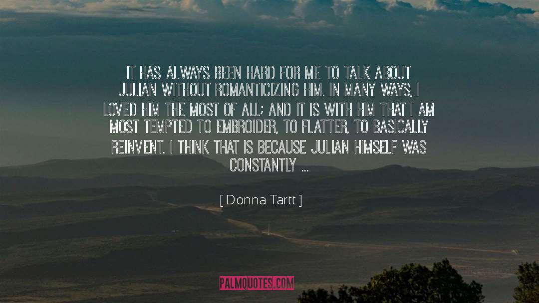 Reinvent Yourself quotes by Donna Tartt
