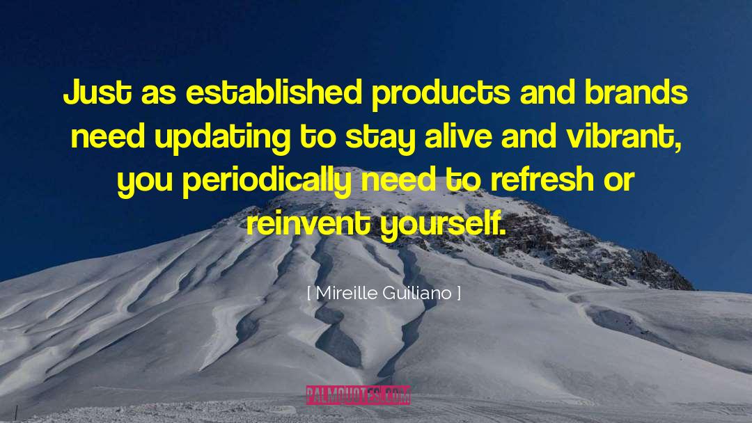 Reinvent Yourself quotes by Mireille Guiliano