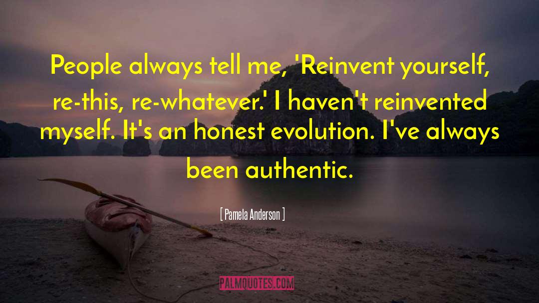 Reinvent Yourself quotes by Pamela Anderson