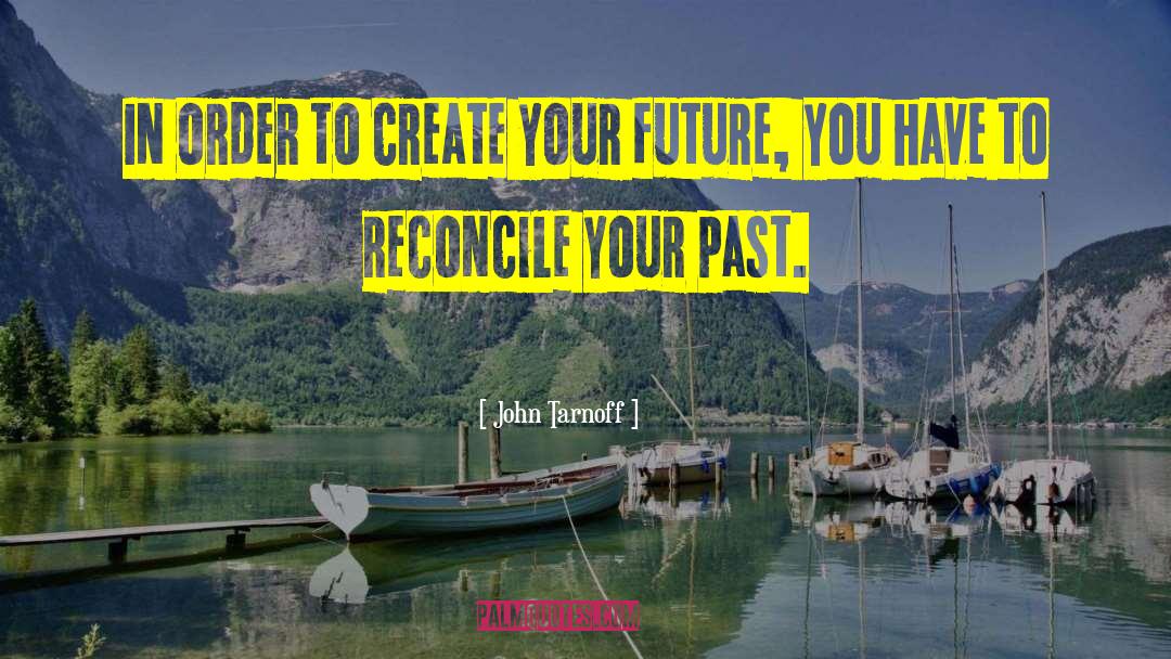 Reinvention quotes by John Tarnoff