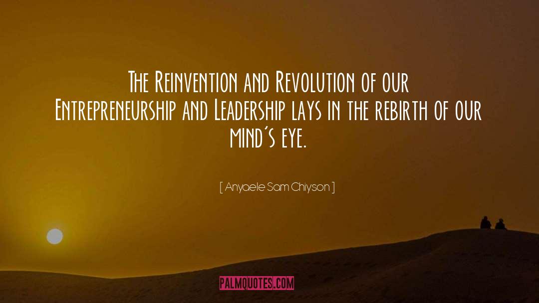 Reinvention quotes by Anyaele Sam Chiyson