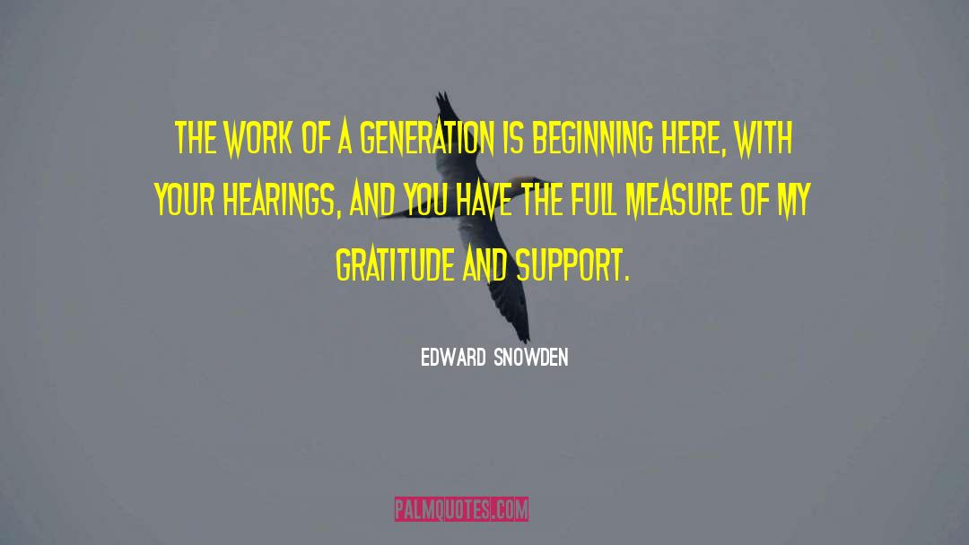Reiterating My Gratitude quotes by Edward Snowden