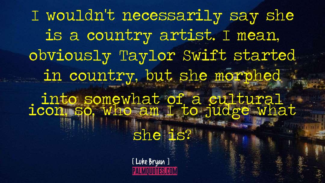 Reiterative Icon quotes by Luke Bryan