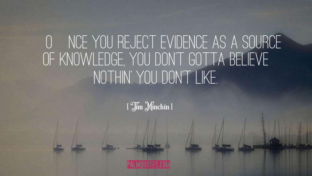 Reject quotes by Tim Minchin