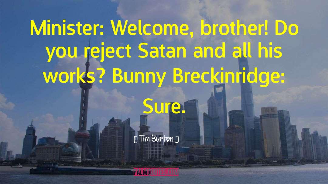 Rejecting Satan quotes by Tim Burton