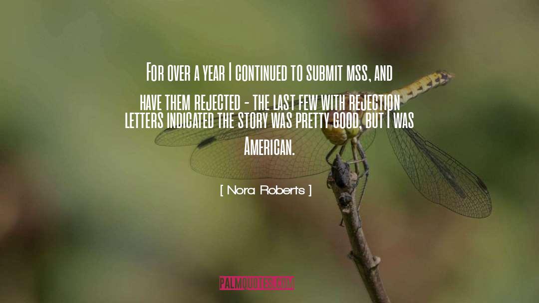 Rejection Letters quotes by Nora Roberts