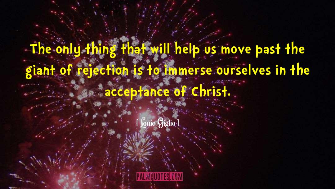 Rejection Letters quotes by Louie Giglio