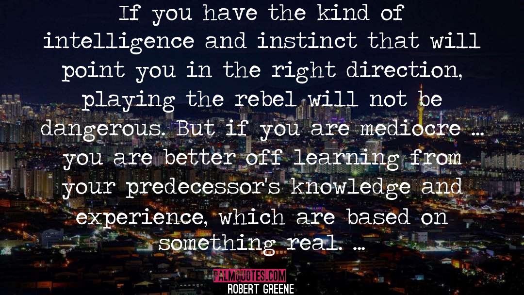 Rejection Of Knowledge quotes by Robert Greene