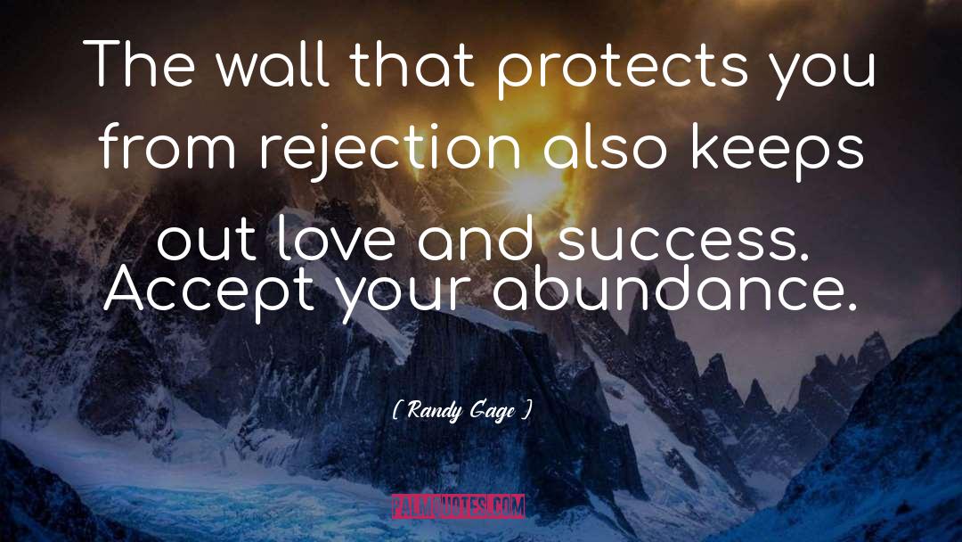 Rejection quotes by Randy Gage