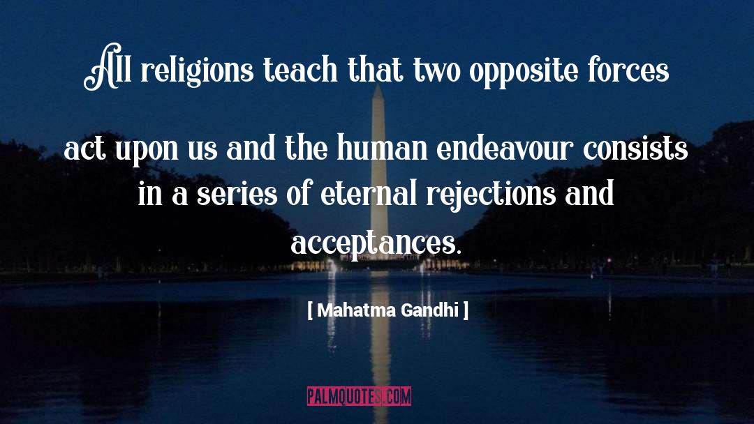 Rejections quotes by Mahatma Gandhi