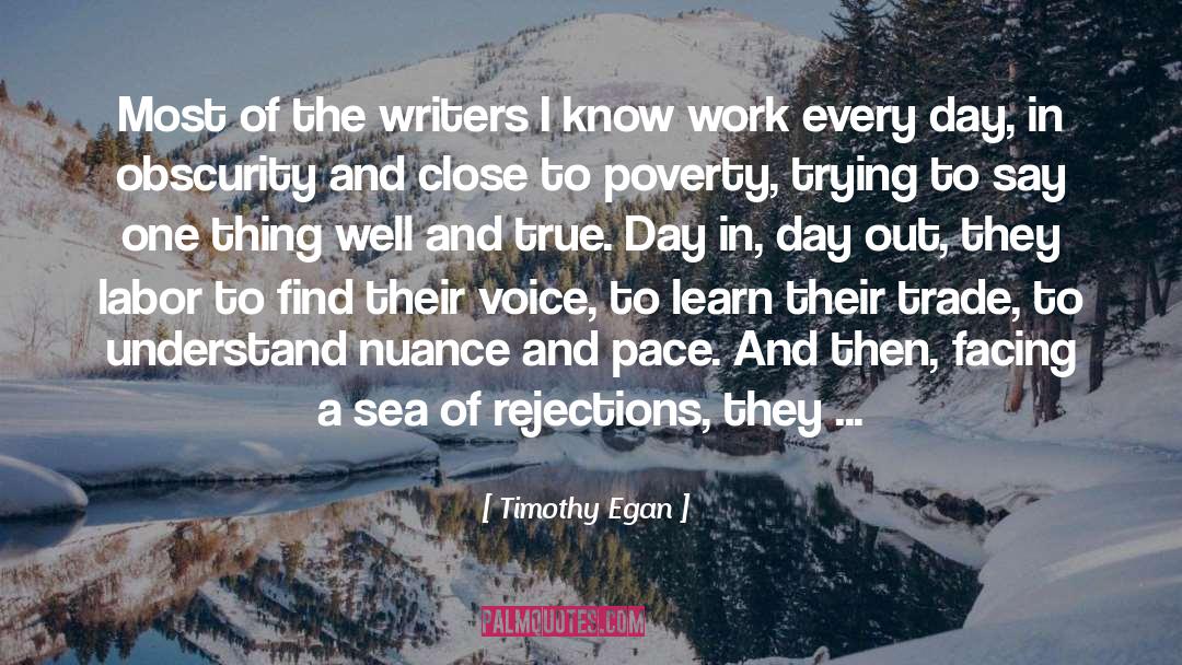 Rejections quotes by Timothy Egan