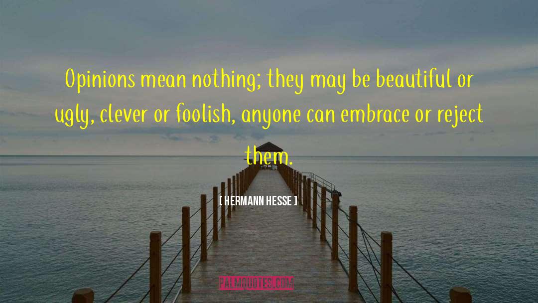 Rejects quotes by Hermann Hesse