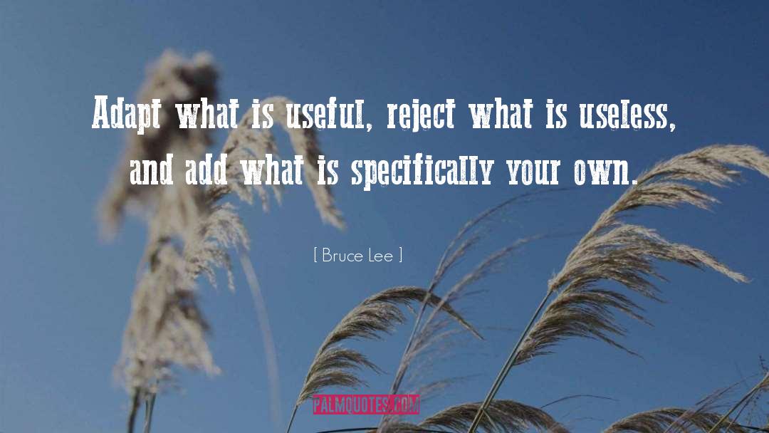 Rejects You quotes by Bruce Lee