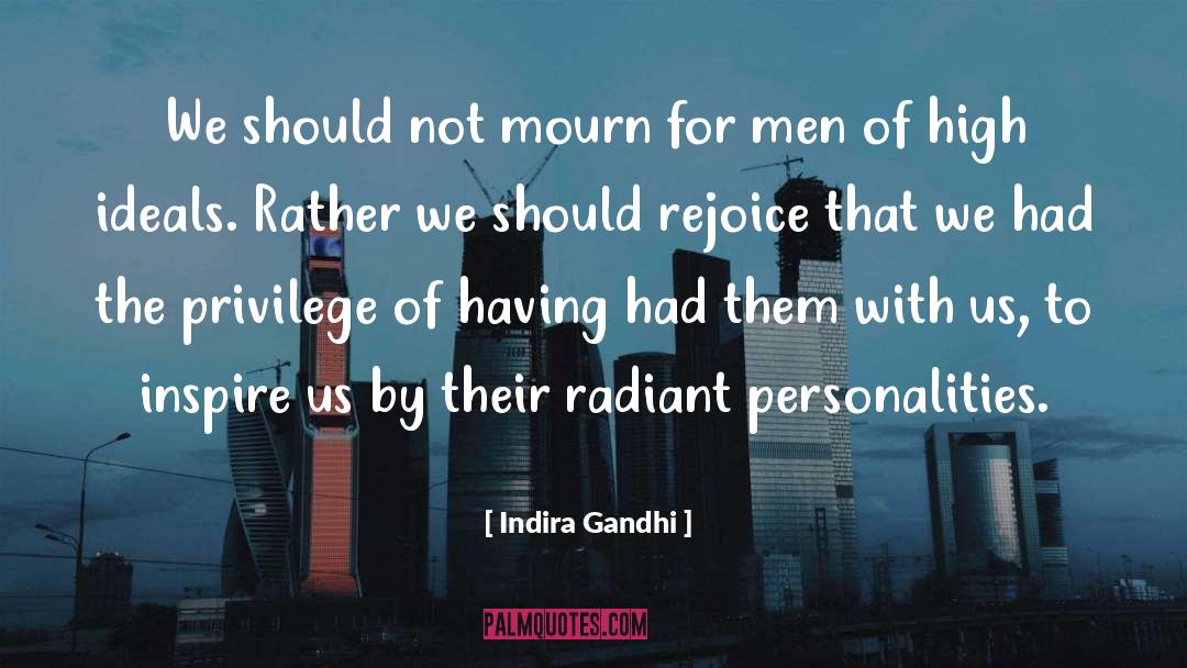 Rejoice quotes by Indira Gandhi