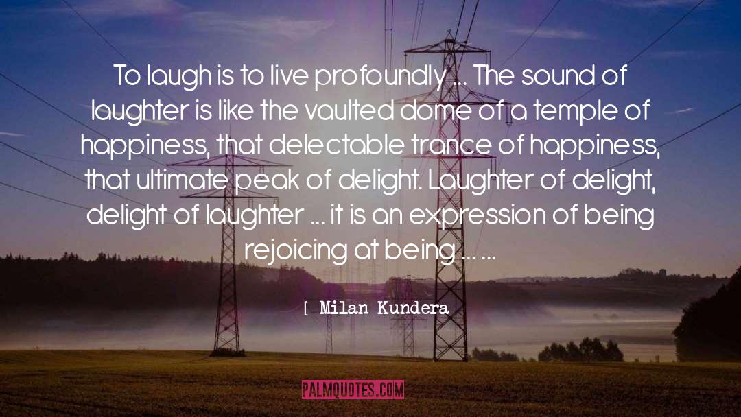 Rejoicing quotes by Milan Kundera