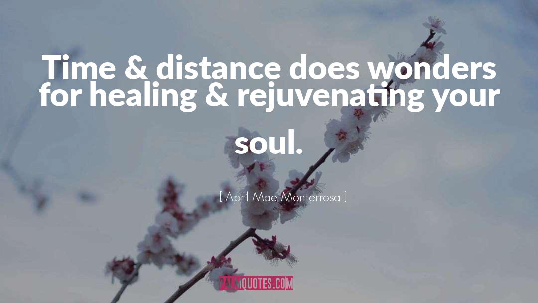 Rejuvenating quotes by April Mae Monterrosa