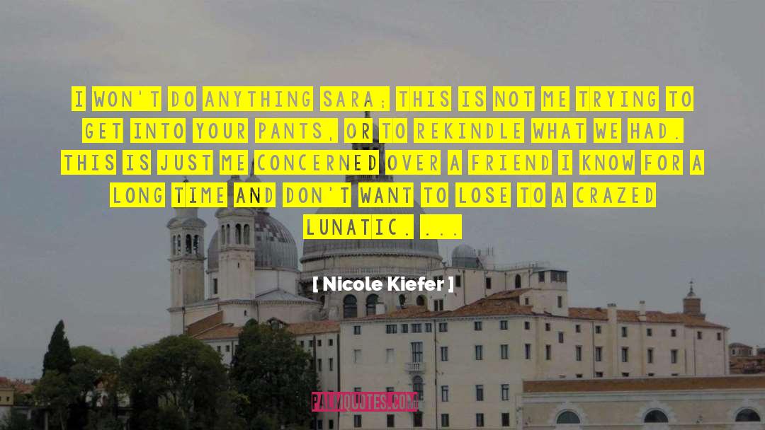 Rekindle quotes by Nicole Kiefer