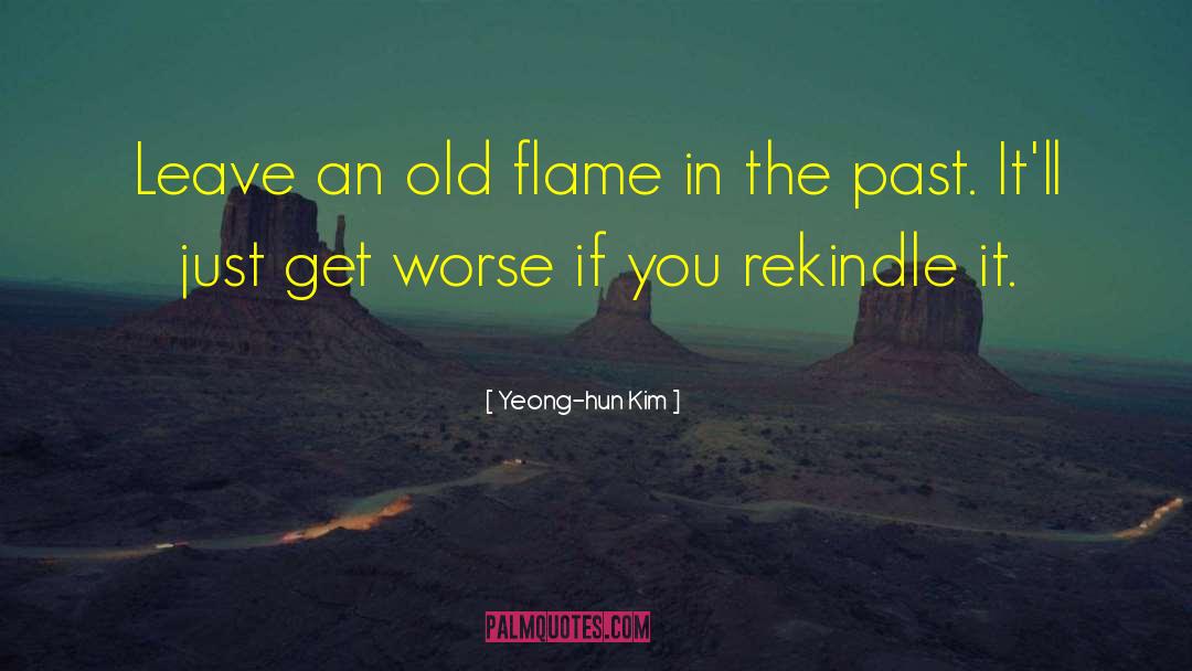 Rekindle quotes by Yeong-hun Kim