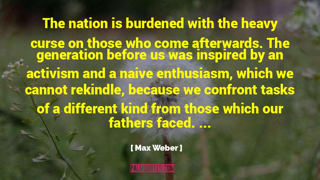 Rekindle quotes by Max Weber