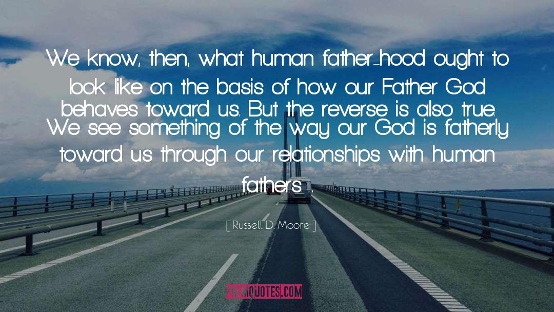 Rekindle Relationships quotes by Russell D. Moore