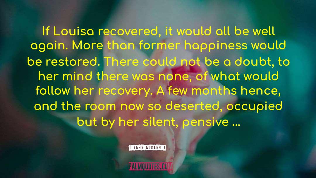 Relapse Recovery quotes by Jane Austen