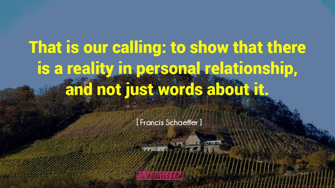 Relatable Relationships quotes by Francis Schaeffer