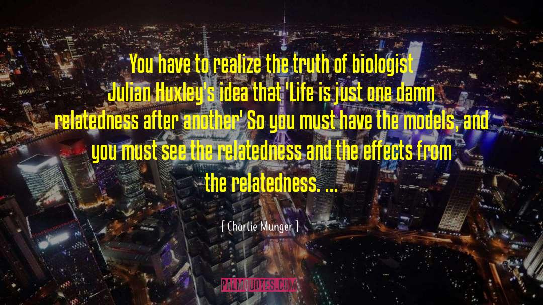Relatedness quotes by Charlie Munger