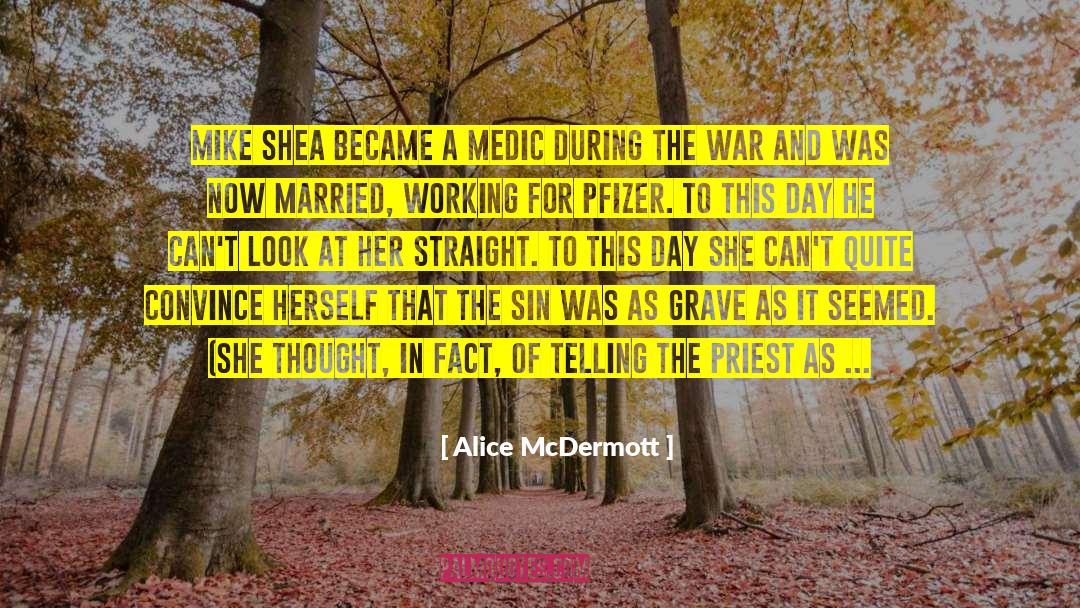 Relatia Medic Pacient quotes by Alice McDermott