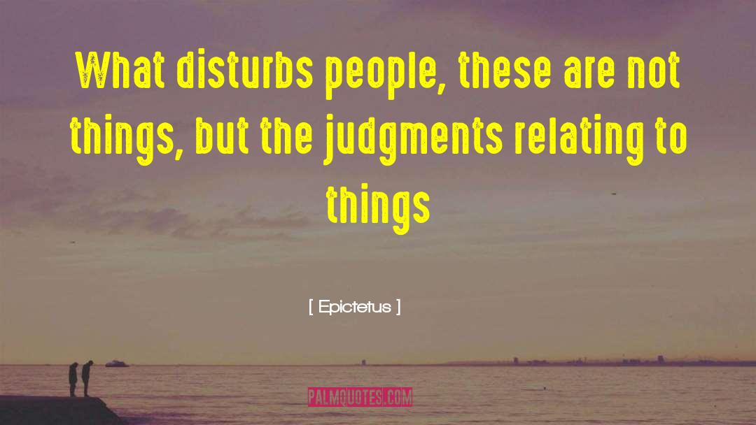 Relating quotes by Epictetus