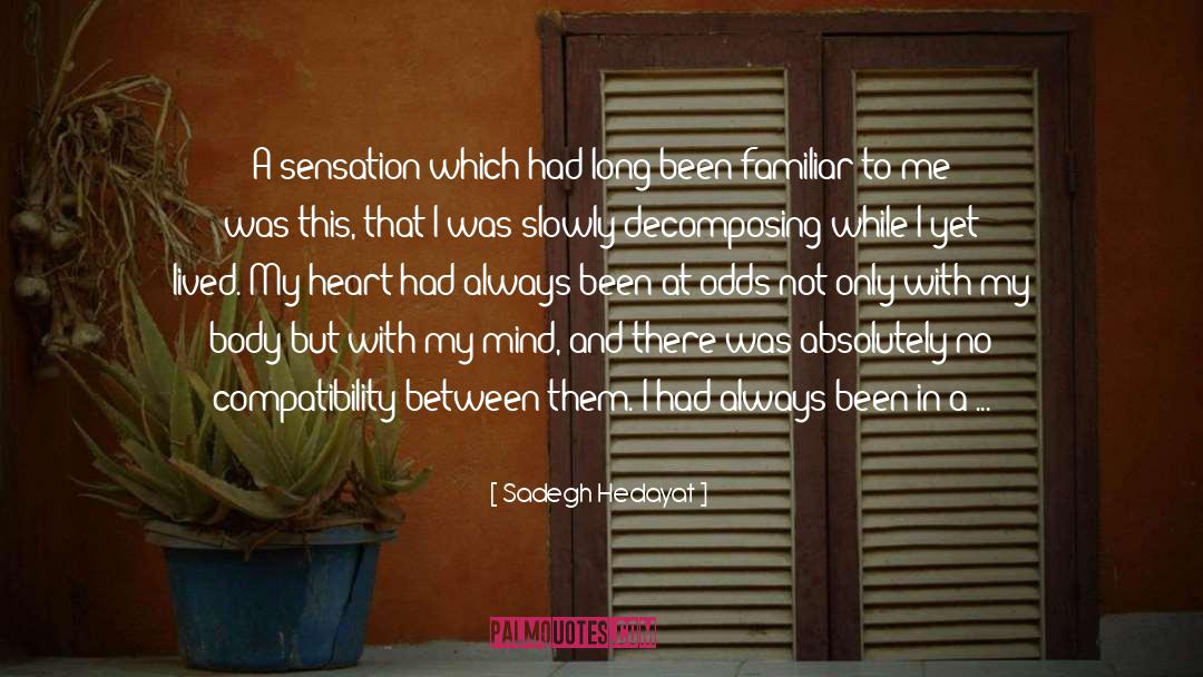Relation Between Mind And Heart quotes by Sadegh Hedayat