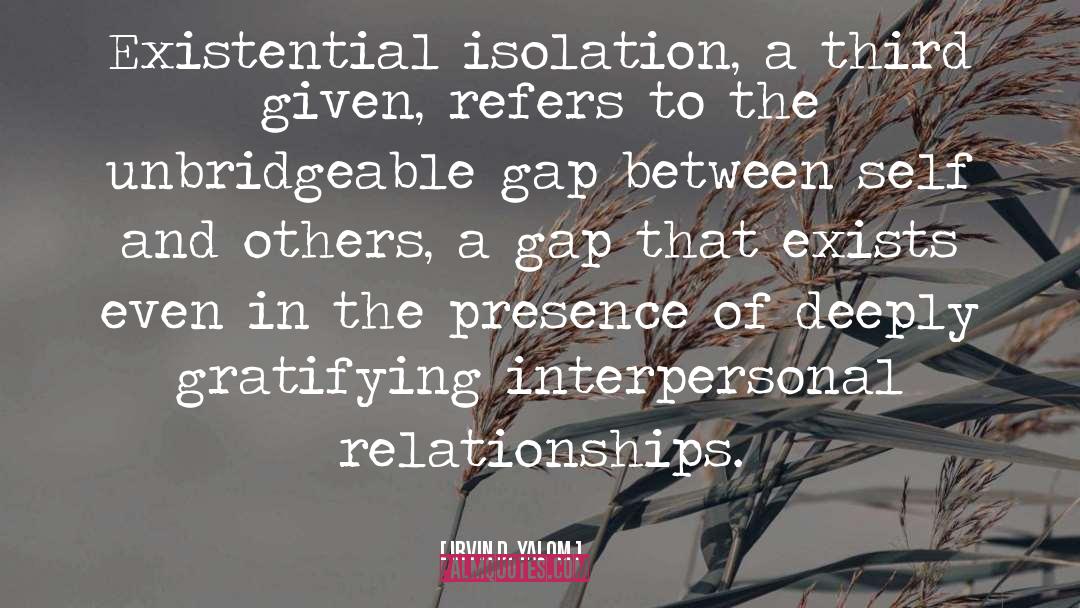 Relation Between Self Deceit quotes by Irvin D. Yalom