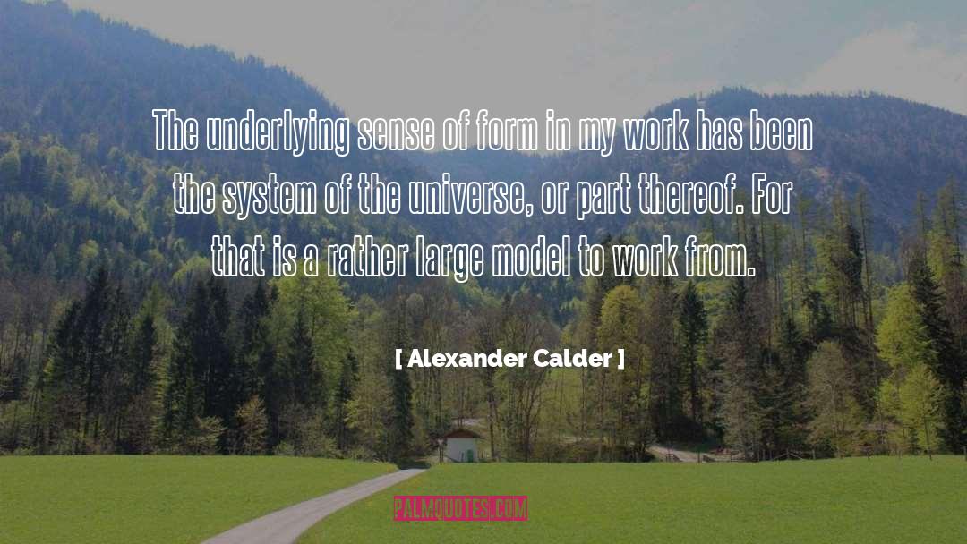 Relational Models Of Form quotes by Alexander Calder