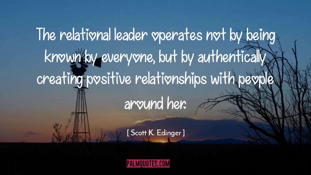 Relational quotes by Scott K. Edinger