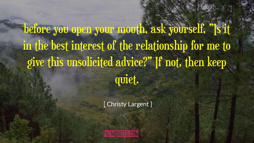 Relationship Advice For Men quotes by Christy Largent