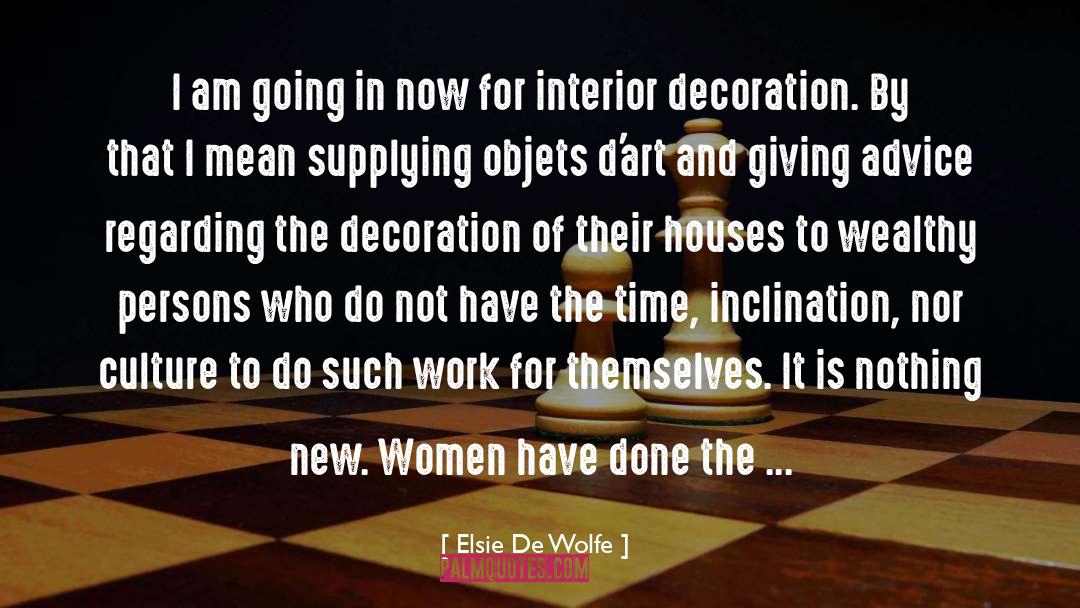 Relationship Advice For Women quotes by Elsie De Wolfe