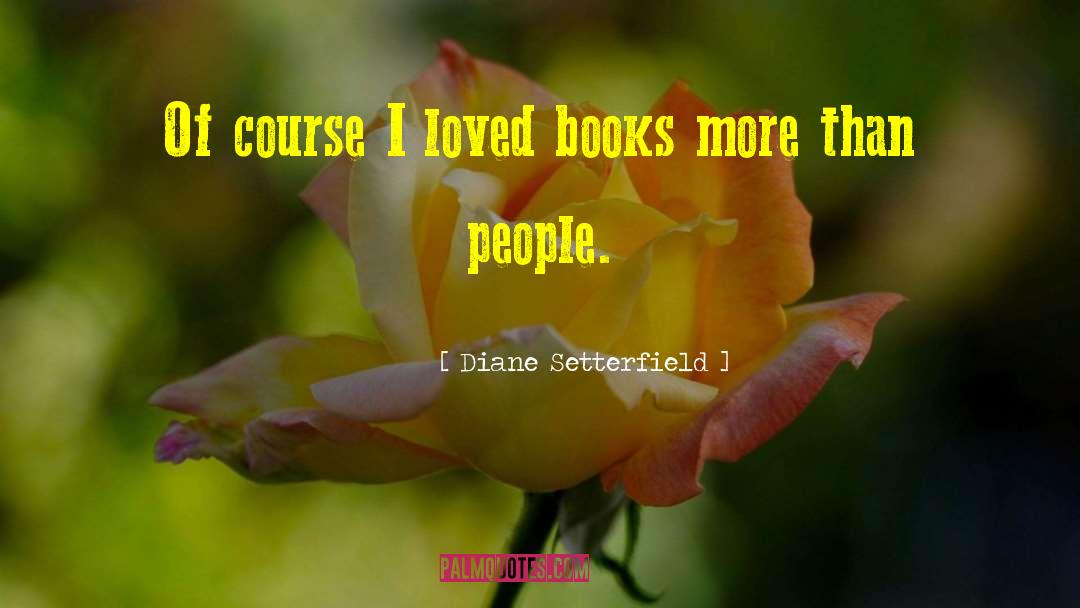 Relationship Books quotes by Diane Setterfield