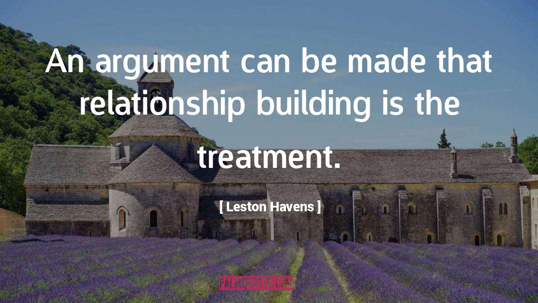 Relationship Building quotes by Leston Havens