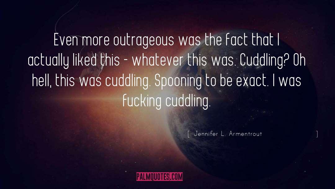 Relationship Cuddling quotes by Jennifer L. Armentrout