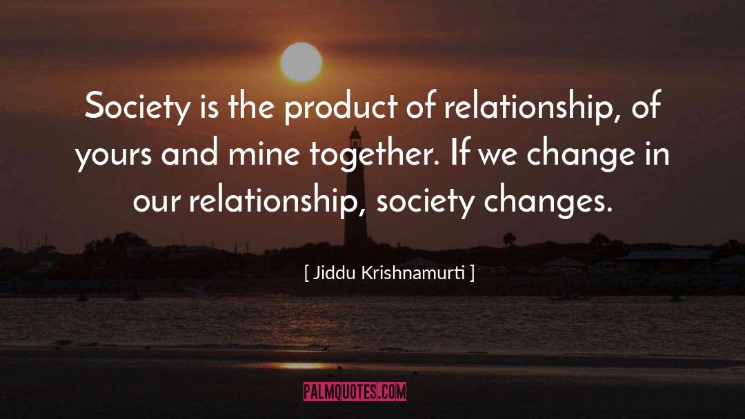 Relationship Cuddling quotes by Jiddu Krishnamurti