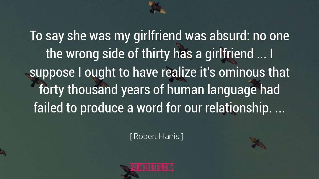 Relationship Humor quotes by Robert Harris