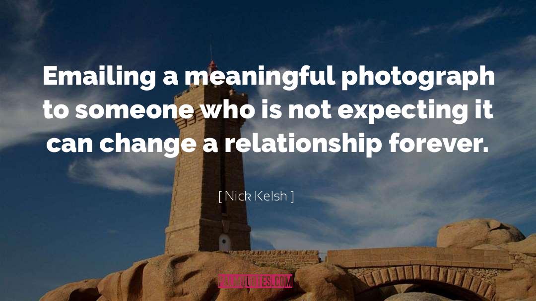 Relationship Issues quotes by Nick Kelsh