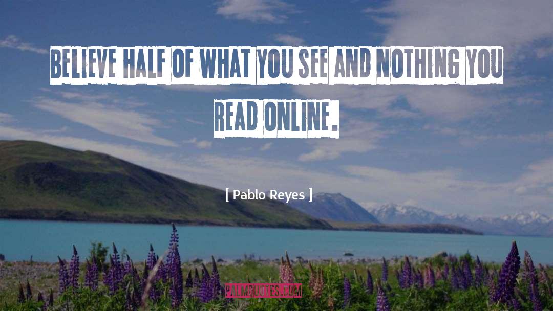 Relationship Online quotes by Pablo Reyes