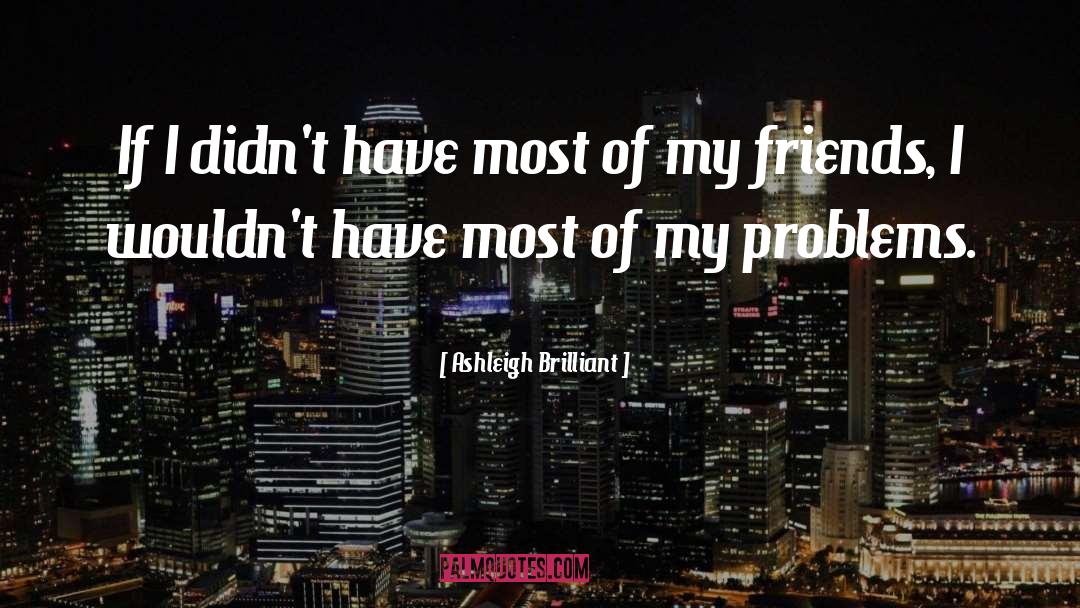 Relationship Problem quotes by Ashleigh Brilliant