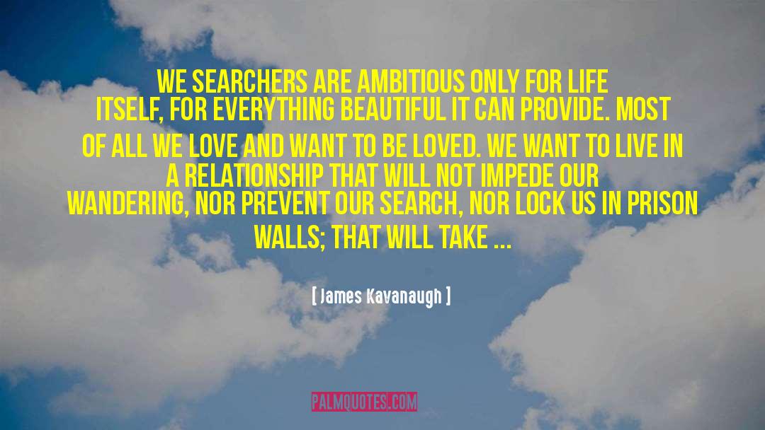 Relationship Quites quotes by James Kavanaugh