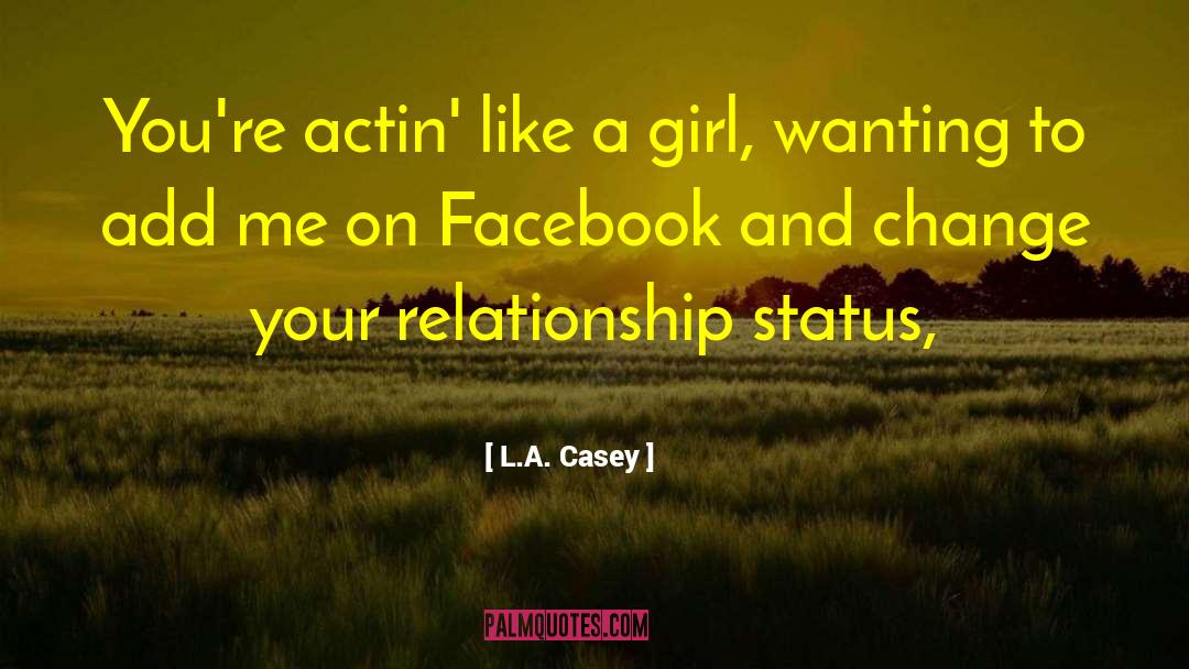 Relationship Status quotes by L.A. Casey