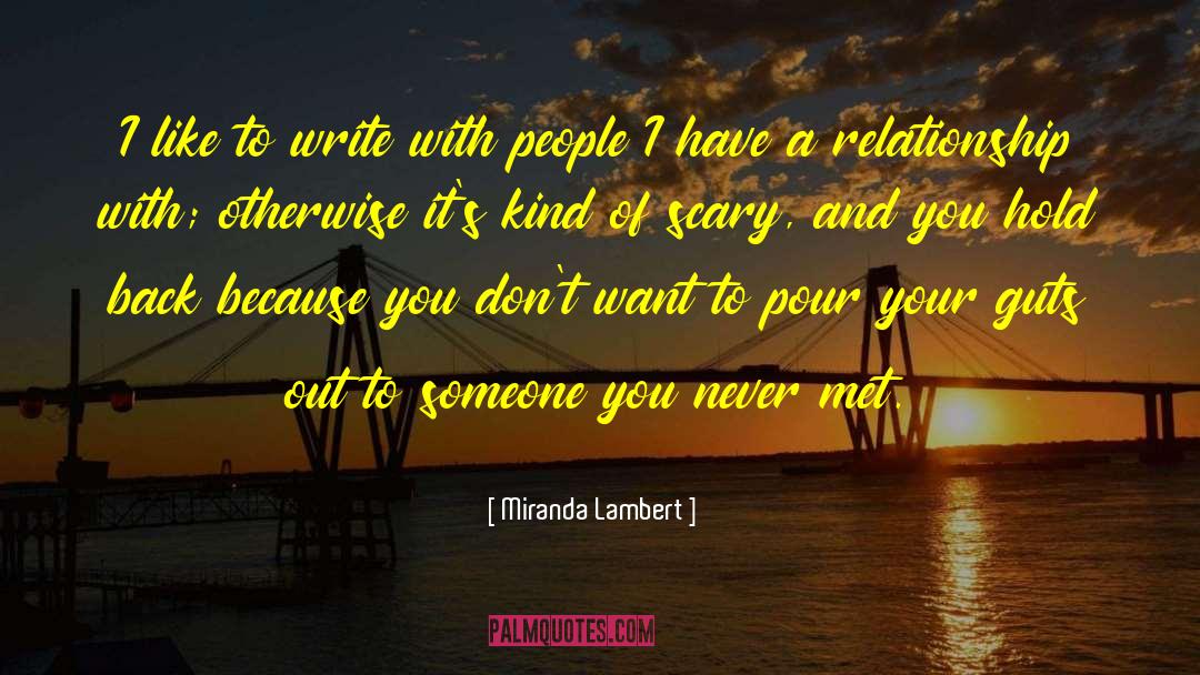 Relationship Struggles quotes by Miranda Lambert