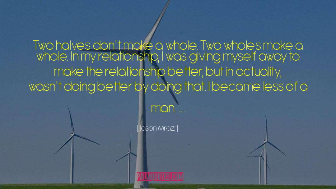 Relationship Troubles quotes by Jason Mraz