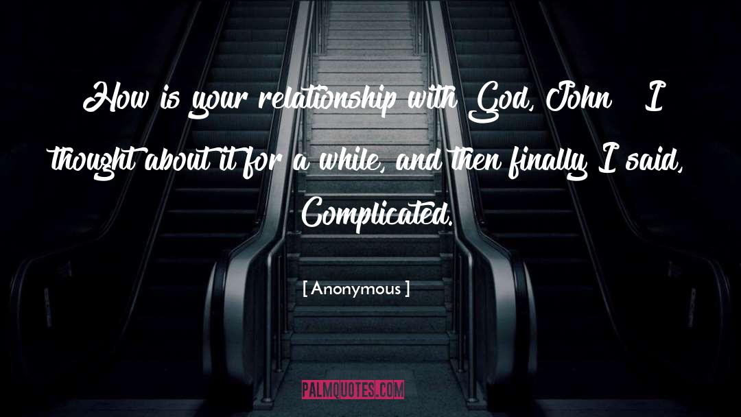 Relationship With God quotes by Anonymous